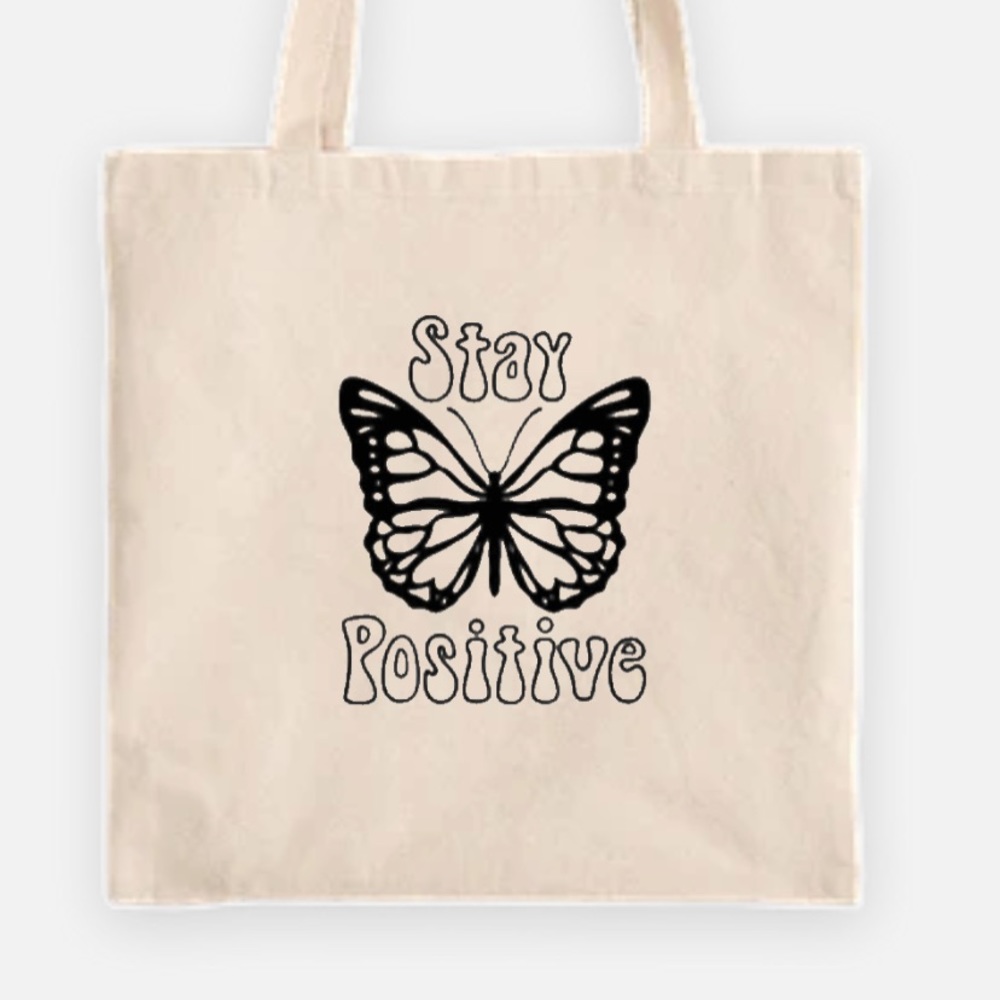 Stay positive butterfly tote bag